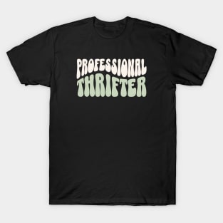 Professional Thrifter T-Shirt